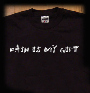 pain is my gift